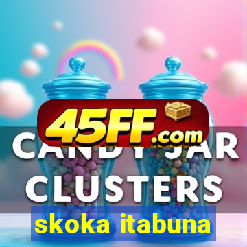 skoka itabuna